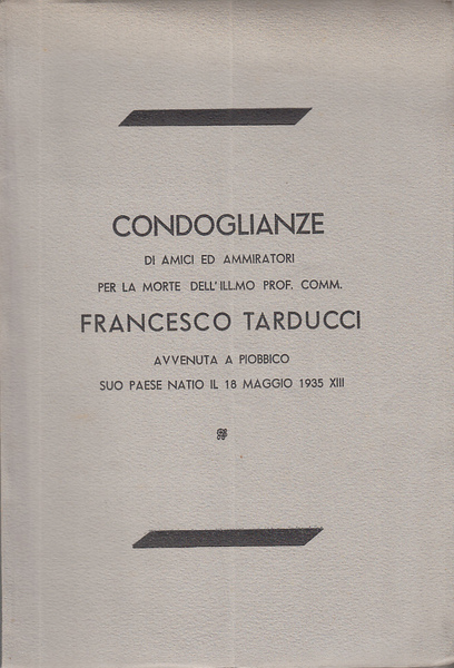 CONDOGLIANZE DI AMICI ED AMMIRATORI PER LA MORTE DELL'ILL.MO PROF. …