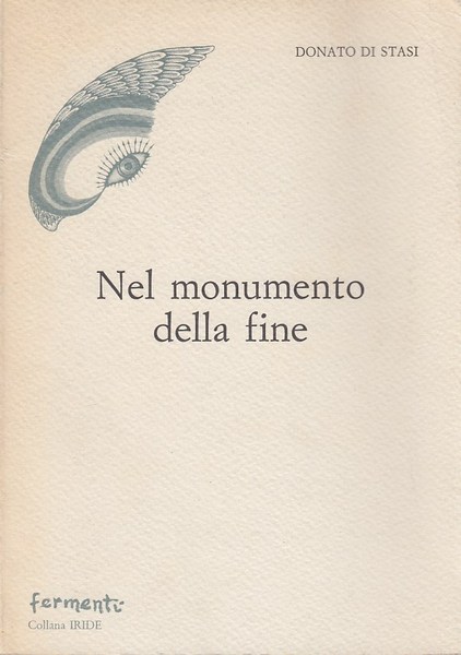 Nel monumento della fine. Con dedica autografa dell'autore