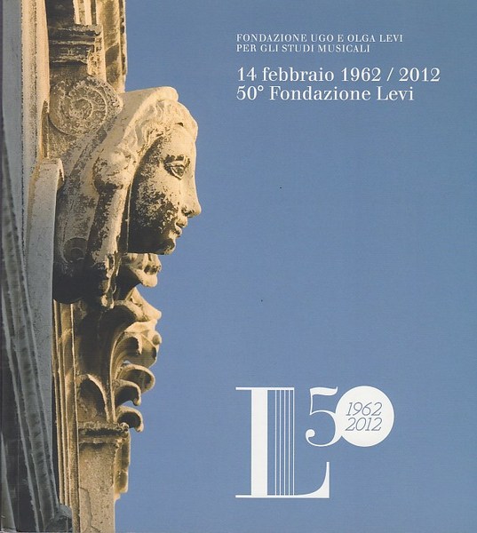 14 Febbraio 1962/2012 50 Fondazione Levi