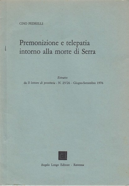 Premonizione e telepatia intorno alla morte di Serra