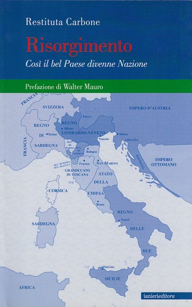 Risorgimento. Cos il Bel Paese divenne nazionale