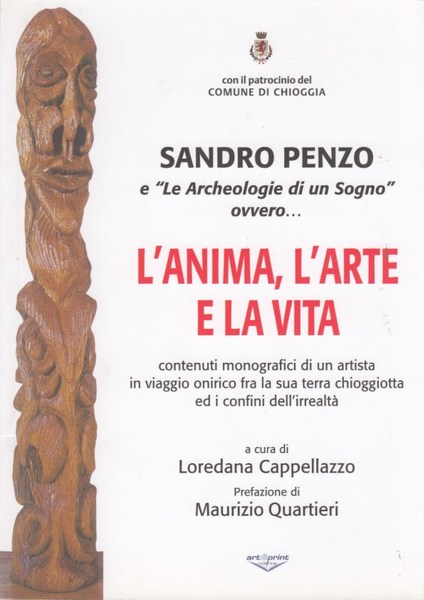 Sandro Penzo e le Archeologie di un sogno ovvero L'anima, …