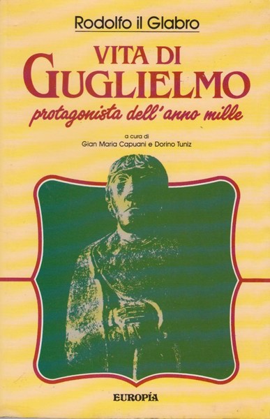 Vita di Guglielmo protagonista dell'anno mille