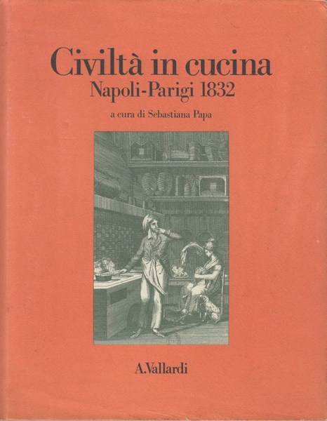 Civilt in cucina. Napoli-Parigi 1832