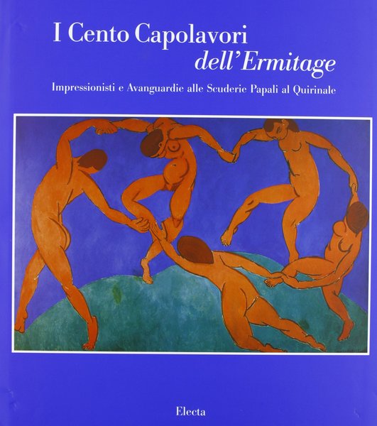 Cento capolavori dall'Ermitage. Impressionisti e avanguardie alle scuderie del Quirinale