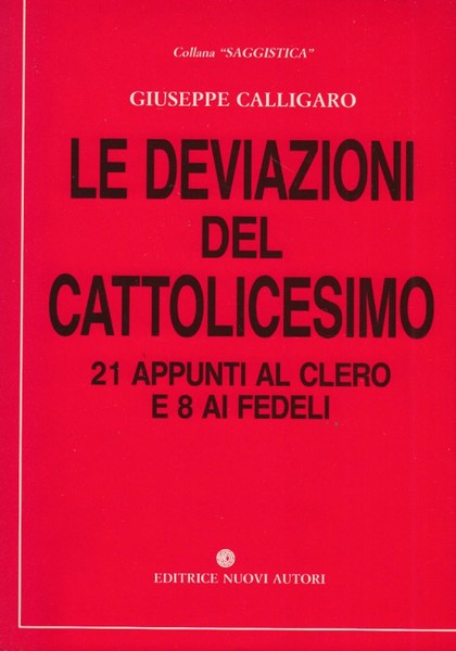 Le deviazioni del cattolicesimo 21 appunti al clero e 8 …