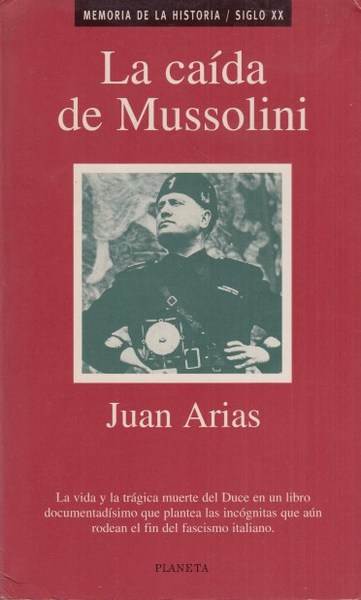 La Caida de Mussolini