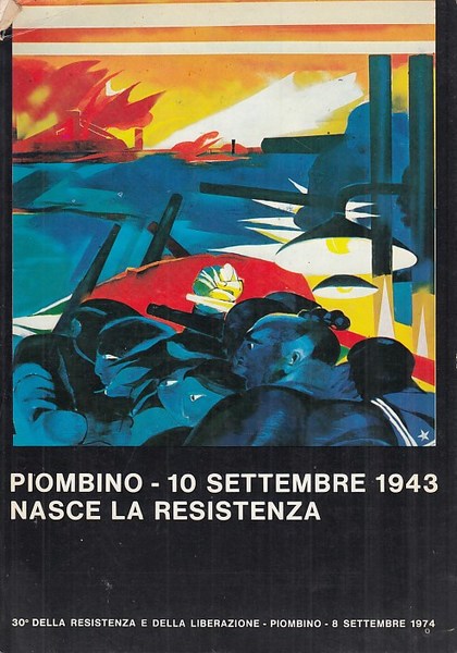 Piombino 10 Settembre 1943 nascie la resistenza