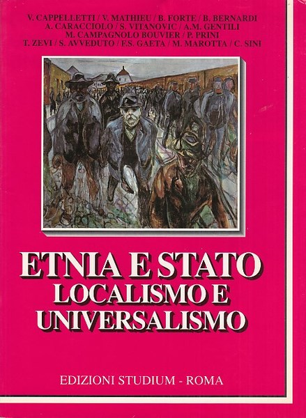 Etnia e stato, localismo e universalismo