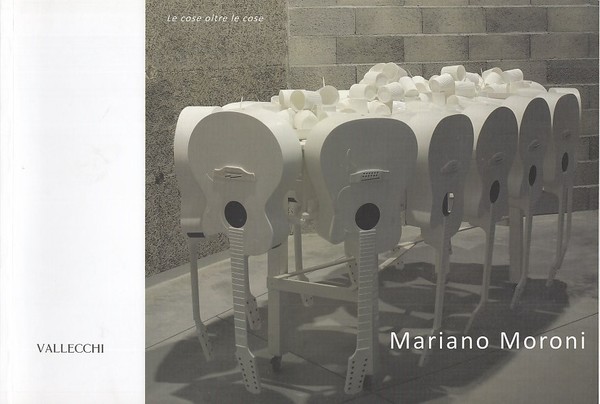 Mariano Moroni. Le cose oltre le cose