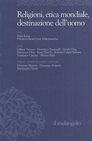 Ethos e poiesis: Religioni, etica mondiale, destinazione dell'uomo