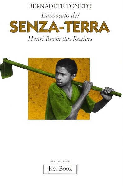 L'avvocato dei senza-terra. Henri Burin Des Rosiers