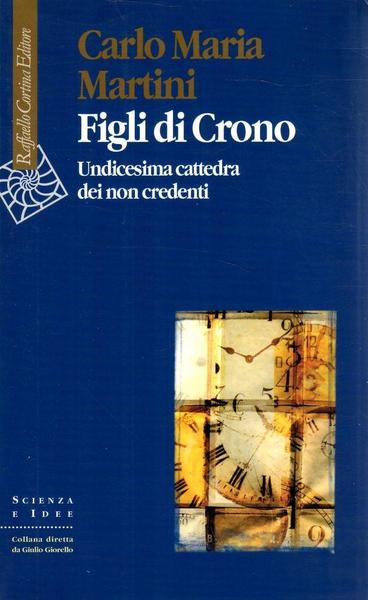 Figli di Crono. Undicesima cattedra dei non credenti