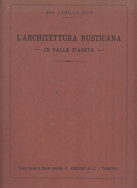 L'architettura rusticana in Valle d'Aosta