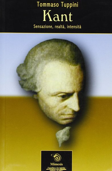 Kant. Sensazione, realtà, intensità
