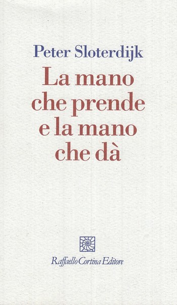 La mano che prende e la mano che dà