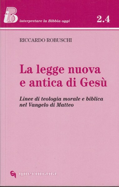 La Legge nuova e antica di Ges. Linee di teologia …