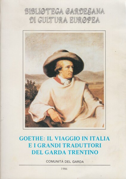 Goethe: Il viaggio in Italia e i grandi traduttori del …