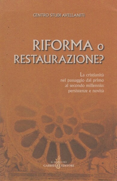 Riforma o Restaurazione? La cristianit nel passaggio dal primo al …