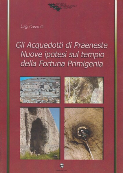 Gli Acquedotti di Praeneste. Nuove ipotesi sul tempio della Fortuna …