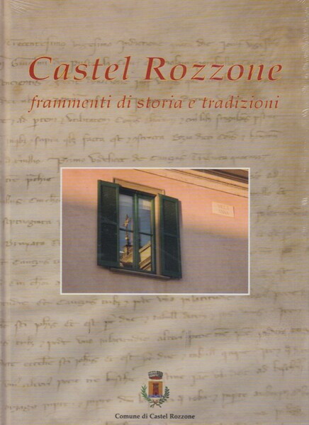 Castel Rozzone frammenti di storia e tradizioni