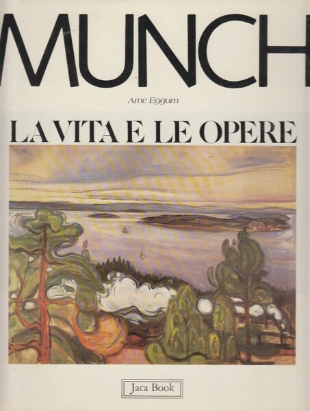 Munch La Vita e le opere