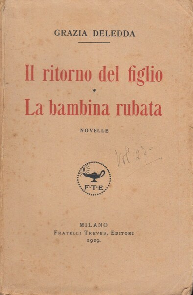 Il ritorno del figlio. La bambina rubata