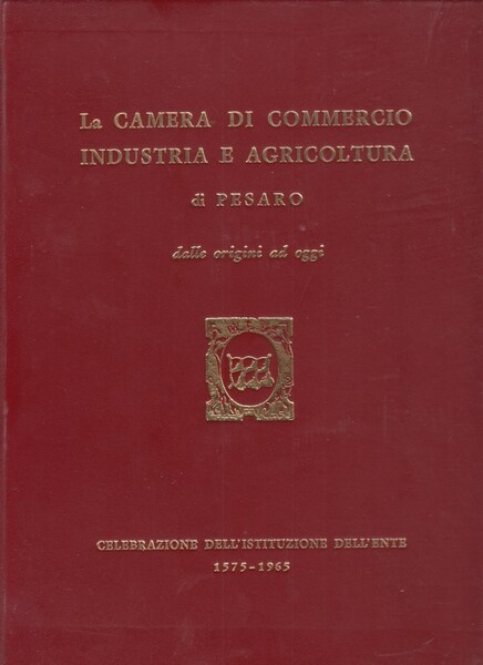 La camera di commercio industria e agricoltura di Pesato dalle …