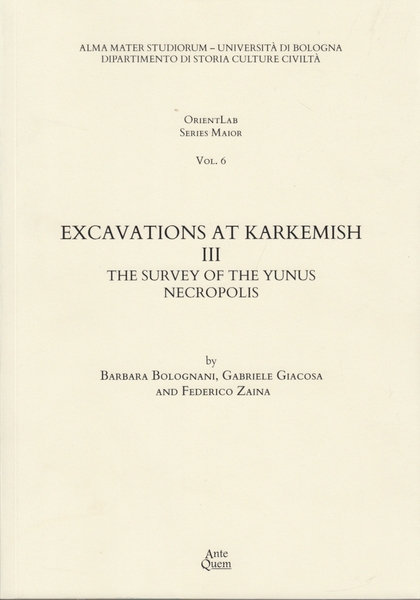 Excavations at karkemish III. The survey of the yunus necropolis