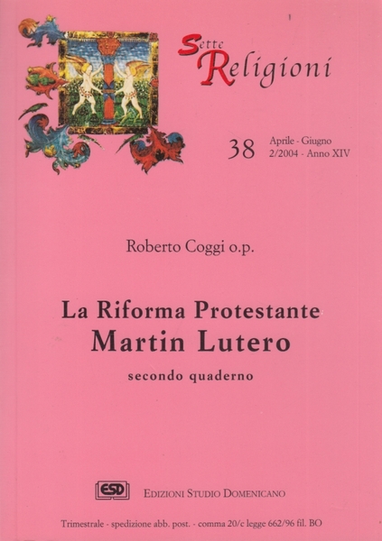 La riforma protestante. Martin Lutero. Secondo quaderno