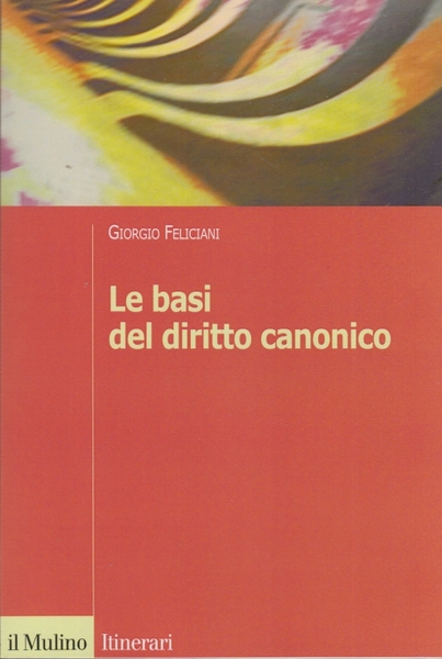 Le basi del diritto canonico dopo il codice del 1983