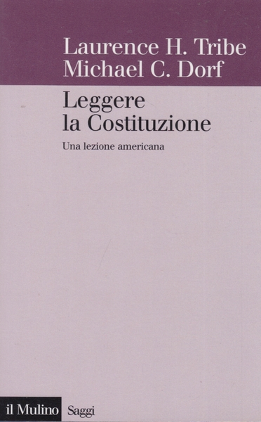 Leggere la Costituzione. Una lezione americana