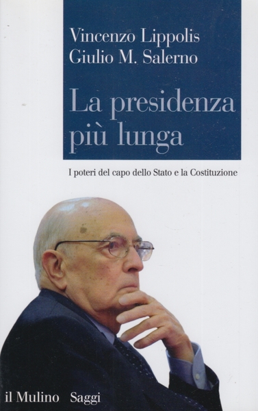 La presidenza pi lunga. I poteri del capo dello Stato …