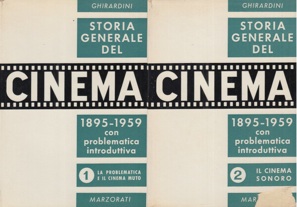 Storia generale del cinema 1895-1959 con problematica introduttiva Volume Primo: …