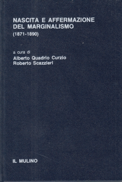 Nascita e affermazione del marginalismo (1871-1890)