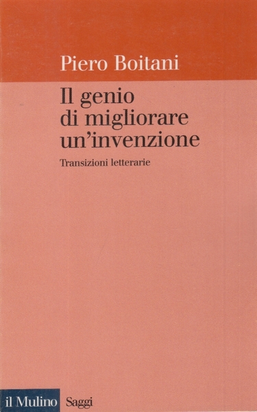 Il genio di migliorare un'invenzione. Transizioni letterarie