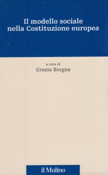 Il modello sociale nella Costituzione europea