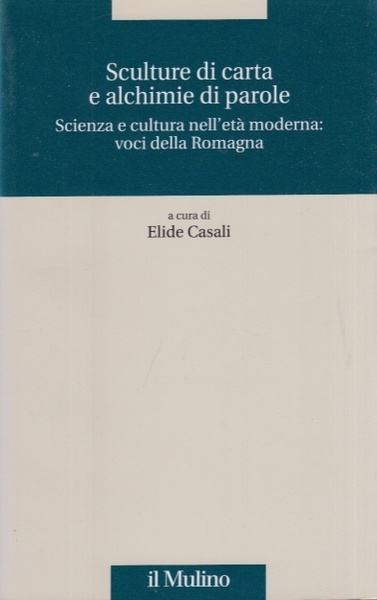 Sculture di carta e alchimie di parole. Scienza e cultura …