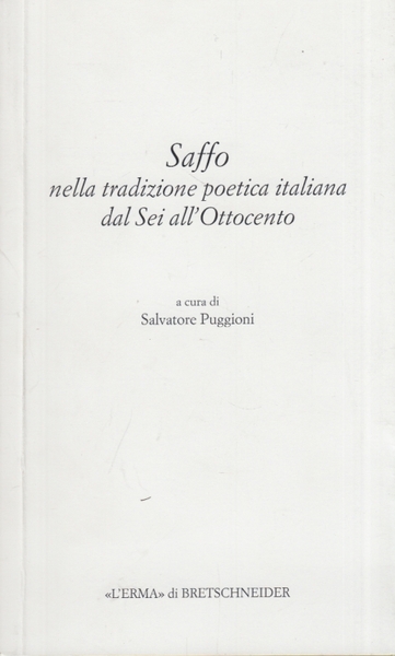 Saffo nella tradizione poetica italiana dal Sei allOttocento