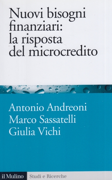 Nuovi bisogni finanziari: la risposta del microcredito