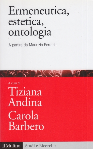 Ermeneutica, estetica, ontologia. A partire da Maurizio Ferraris