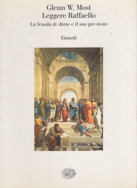 Leggere Raffaello. La Scuola di Atene e il suo pre-testo