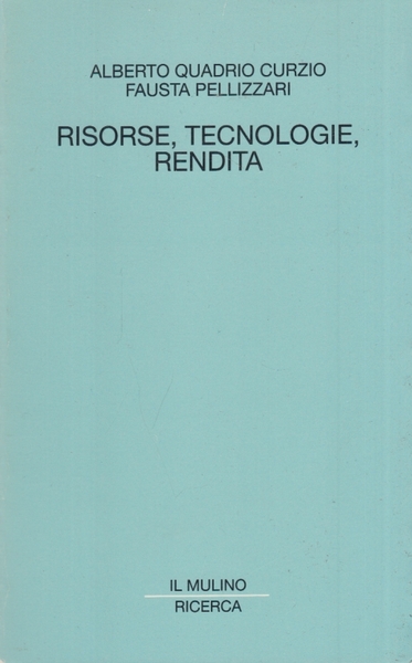 Risorse, tecnologie, rendita