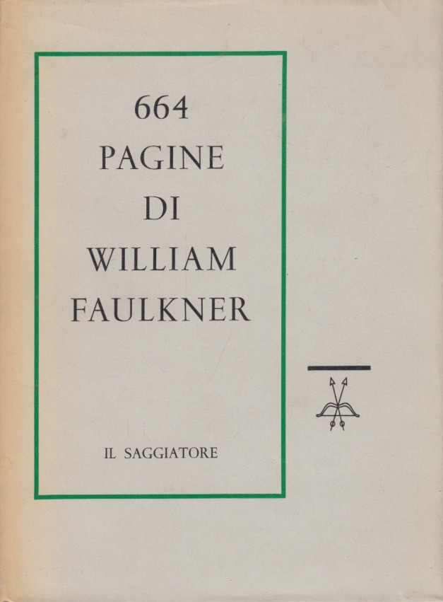 664 pagine di William Faulkner