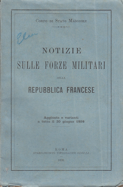 NOTIZIE SULLE FORZE MILITARI DELLA REPUBBLICA FRANCESE AGGIUNTE E VARIANTI …