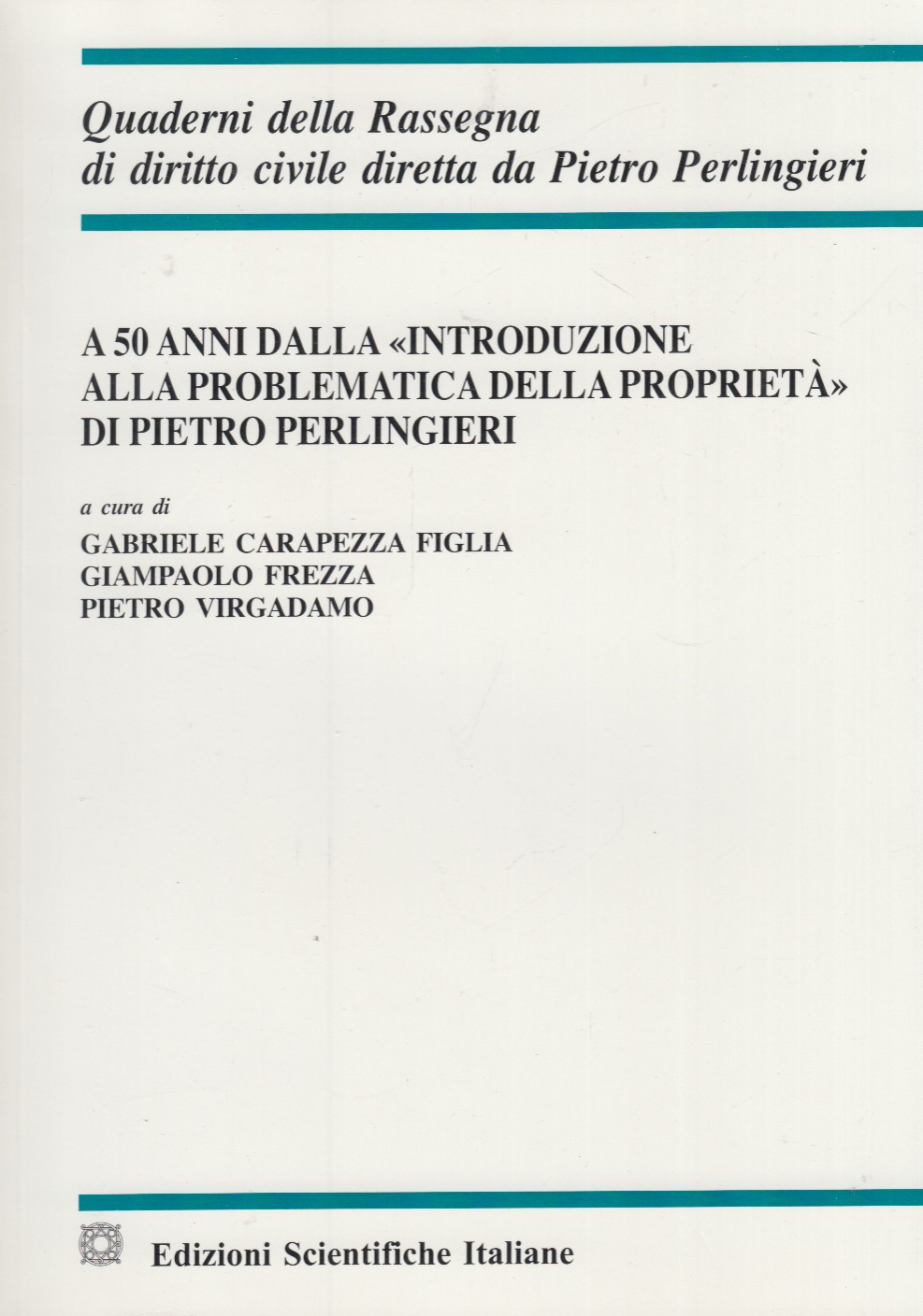 A 50 Anni Dalla Introduzione Alla Problematica Della Proprietà di …