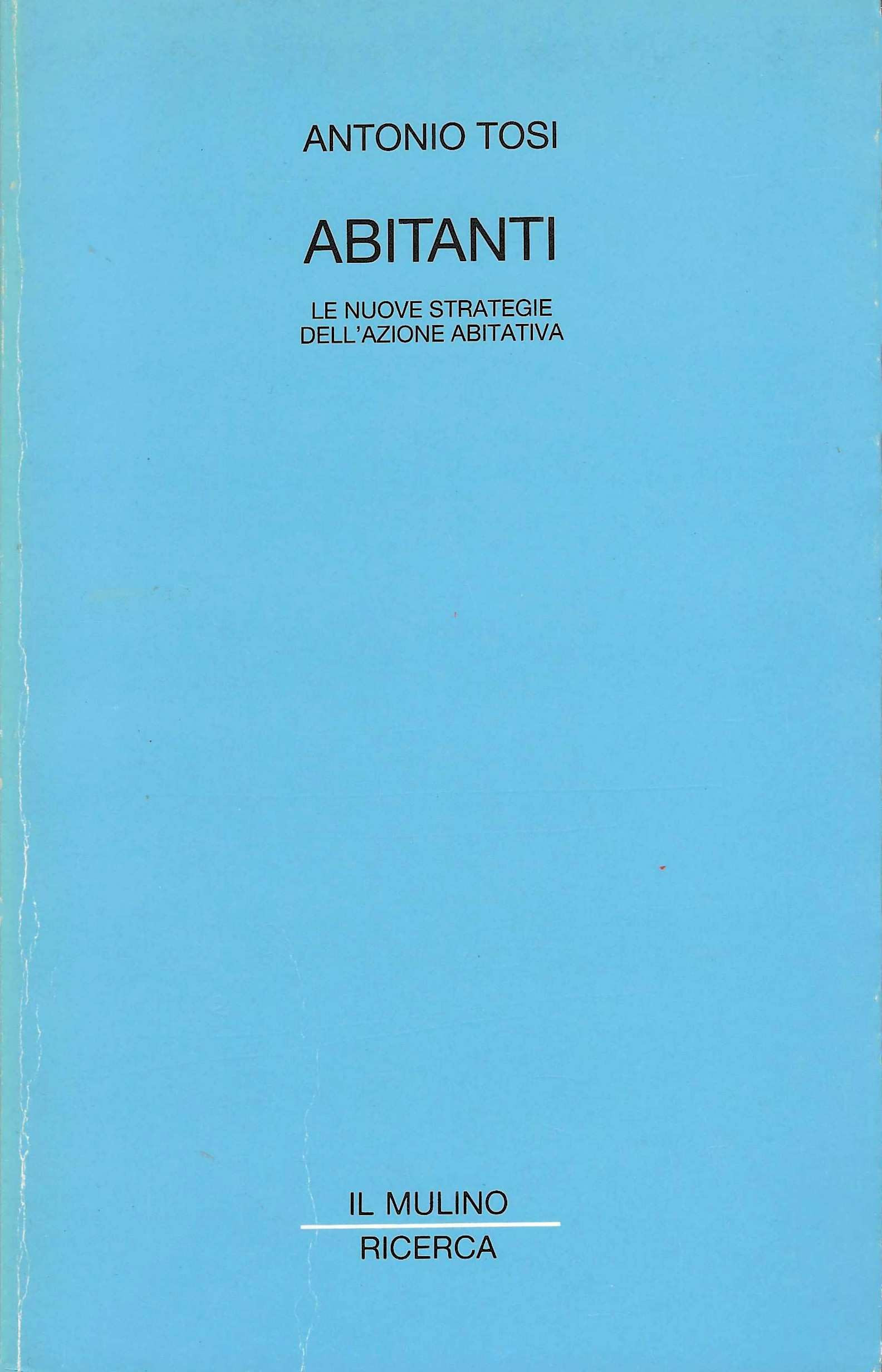 Abitanti. Le nuove strategie dell'azione abitativa