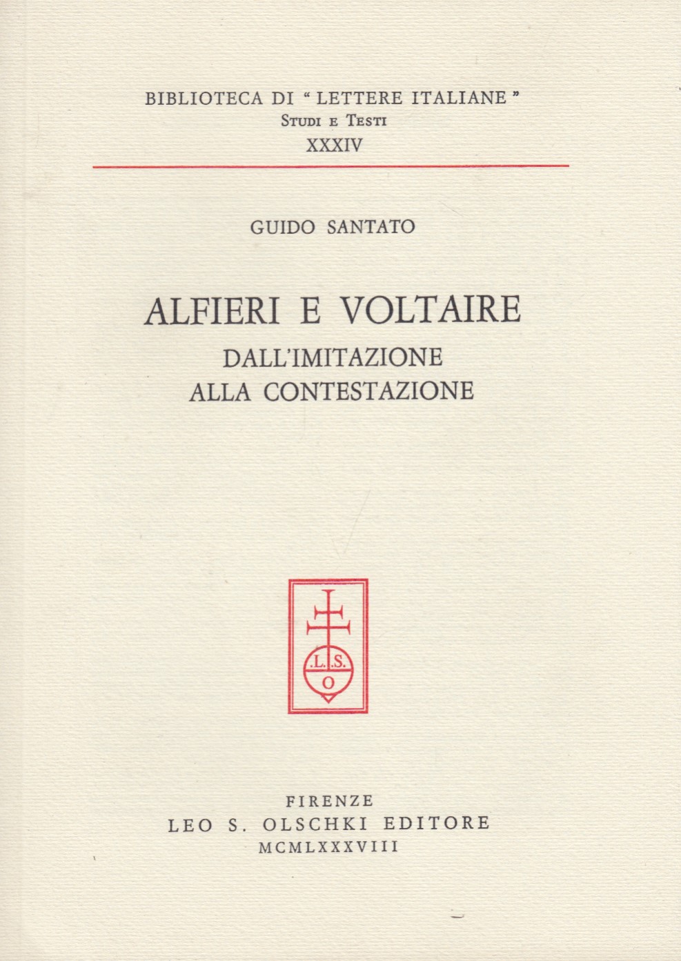 Alfieri e Voltaire dall'imitazione alla contestazione