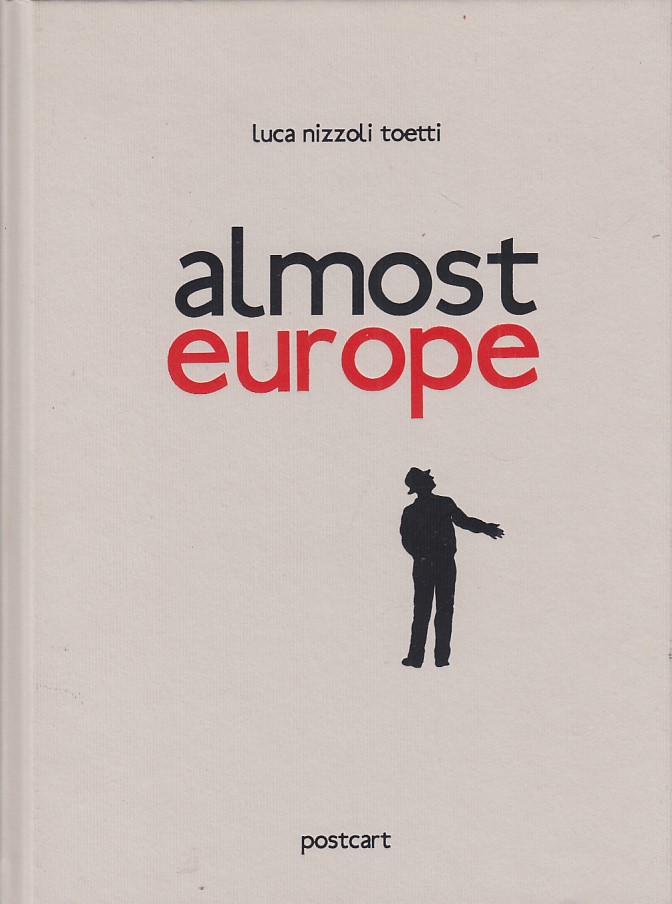 Almost Europe. Mario Dondero, Sergio Romano