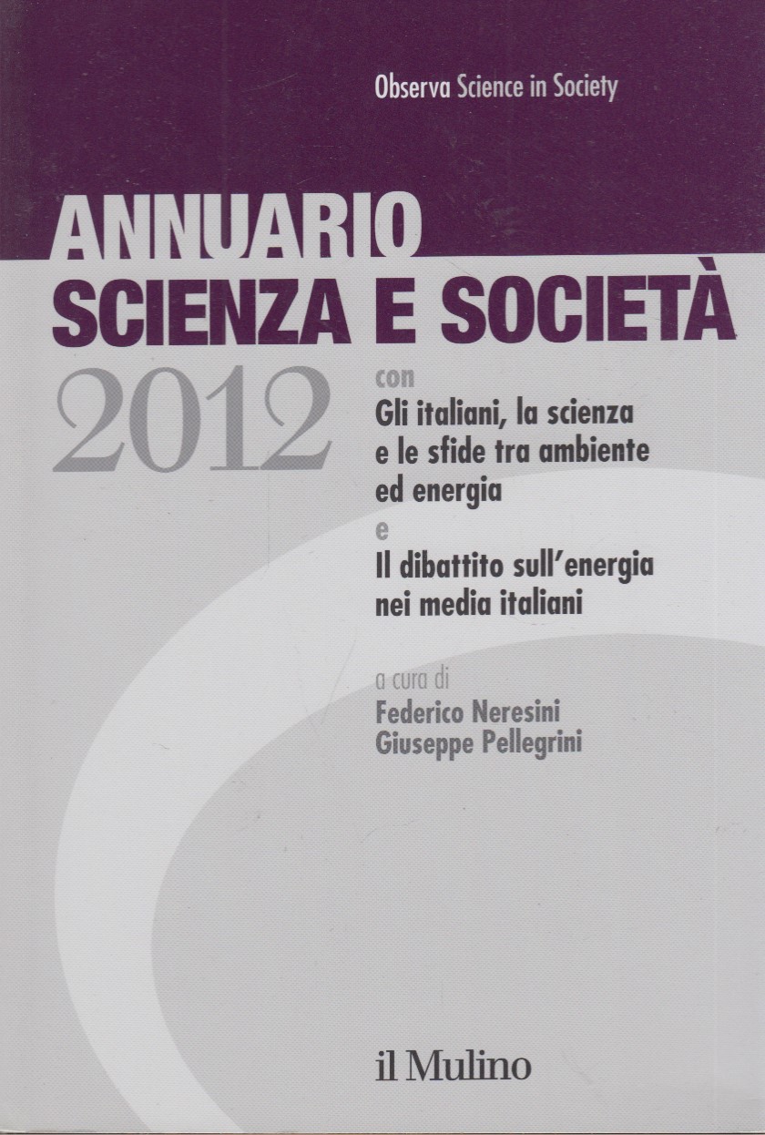 Annuario scienza e societ 2011. Gli Italiani, la scienza e …